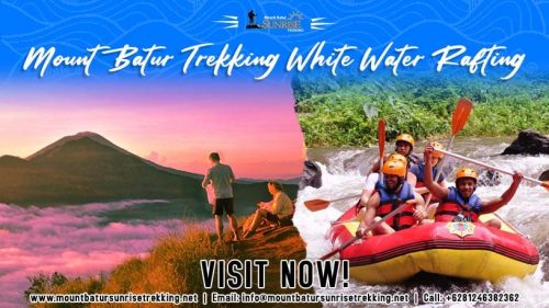 Mount Batur Trekking White Water Rafting